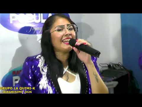 GRUPO LA QUIMI K EL SUPER ALEGRISIMO 22 DE ENERO 2026