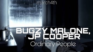 Bugzy Malone, JP Cooper - Ordinary People | [Tradução]