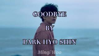 Park Hyo Shin - Goodbye;Easy Lyrics