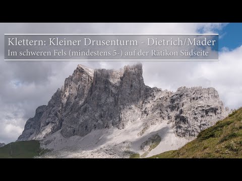 Klettern: Kleiner Drusenturm - Dietrich/Mader Im Schweren Fels auf der Rätikon Südseite