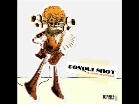 Donqui Shot - Classic Material (Album Snippet)