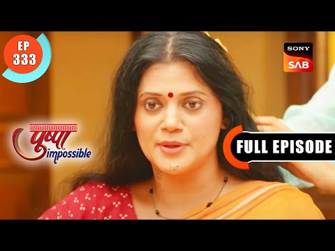 Golu Ko Mila Mauka | Pushpa Impossible | Ep 333 | Full Episode | 30 June 2023
