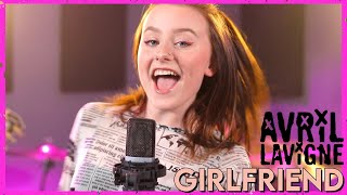 "Girlfriend" - Avril Lavigne (Cover by First to Eleven)