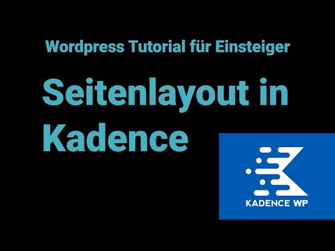 Wordpress-Tutorial für Einsteiger 03: Layouteinstellungen in Kadence