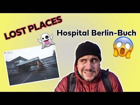 LOST PLACES BERLIN: Krankenhaus Berlin-Buch - Wie Gruselig Ist Es Wirklich?