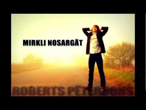 Roberts Pētersons - Mirkli Nosargāt (Official audio)