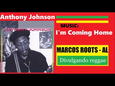 DIVULGANDO: Anthony Johnson - I'm Coming Home / MARCOS ROOTS - AL