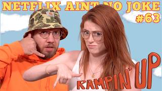 Netflix Ain't No Joke | RAMPIN' UP | Ep 63