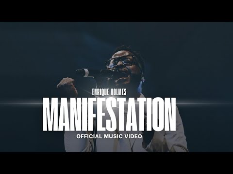 Enrique Holmes - Manifestation (Official Video)