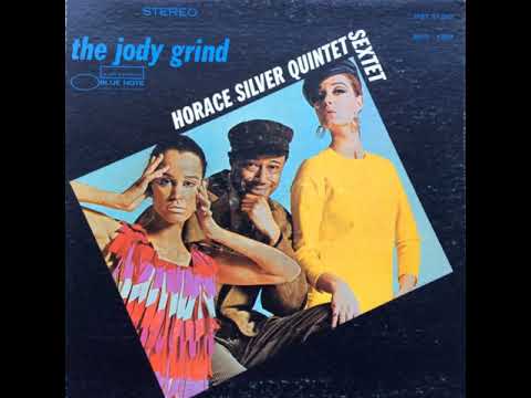 the Horace Silver Quintet  The Jody Grind