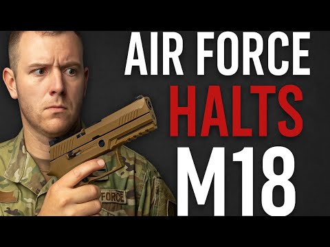 Air Force Halts M18 (SIG P320) - After Uncommanded Discharge Causes Death Of Airman