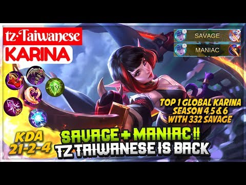 SAVAGE + MANIAC !!, tz·Taiwanese Is Back [ tz·Taiwanese Karina ] Mobile Legends