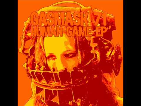 Gasmask 71 - Human Game (Official)