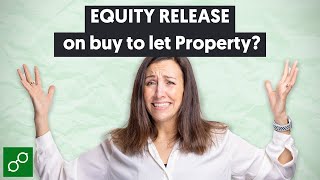 Can You Use Equity Release on Buy-to-Let?
