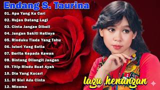 Download lagu Endang S. Taurina's Best Full Album - Nostalgic Songs | Most Popular Old Nostalgic 80s and 90s So... mp3