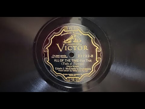 "All Of The Time"  Edwin J McEnelly's Orchestra 1928 (VV 2-55 Phonograph)