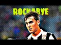 Paulo Dybala •Rockabye• Skills & Goals 2018 - HD