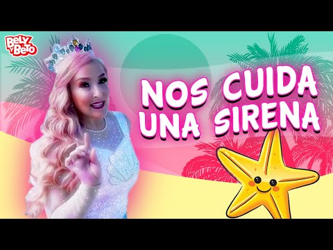 Nos Cuida una Sirena - Bely y Beto