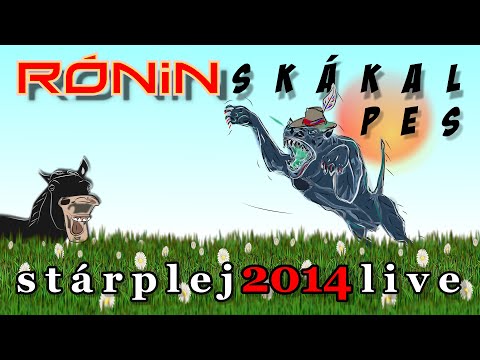 Rónin - Rónin - Stárplej 2014 - Skákal pes