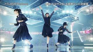 Perfume FLASH FNS 春祭り 20160328