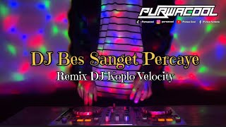 Download lagu DJ Bes Sanget Percaye - Rudiawan Remix DJ Velocity Viral Tiktok 2026 mp3