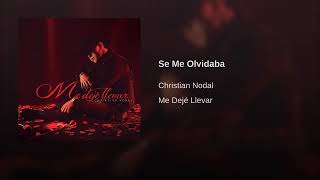 Christian Nodal: Se Me Olvidaba