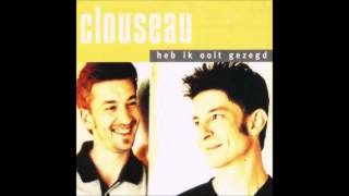 1999 CLOUSEAU heb ik ooit gezegd