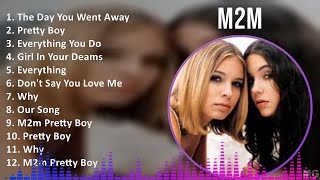 Download lagu M2M 2024 MIX Best Songs - The Day You Went Away, Pretty Boy, Everything You Do, Girl In Your Deams mp3