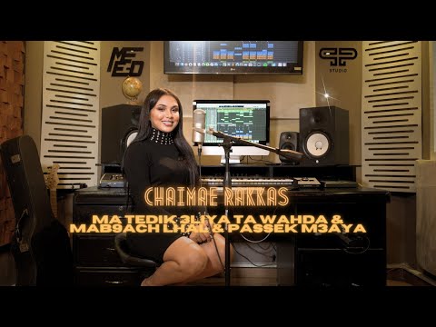 Chaimae Rakkas - Ma Tedik 3liya Ta wahda & Mab9ach Lhal & Passek M3aya ( Cover 2023 )