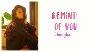 Chungha 청하 – Remind of You 너의 온도 (Lyrics) Rom