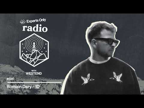 Experts Only Radio #026 - Westend Takeover (Live from Experts Only, Tahoe)