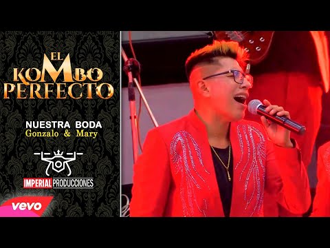 EL KOMBO PERFECTO EN VIVO - BODA DE GONZALO Y MARY