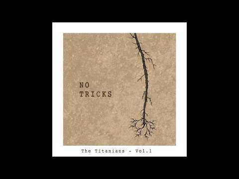 No Tricks - The Titanians