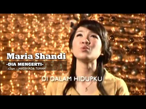 Dia Mengerti - Maria Shandi [Official Video]