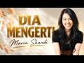 Maria Shandi - Dia Mengerti
