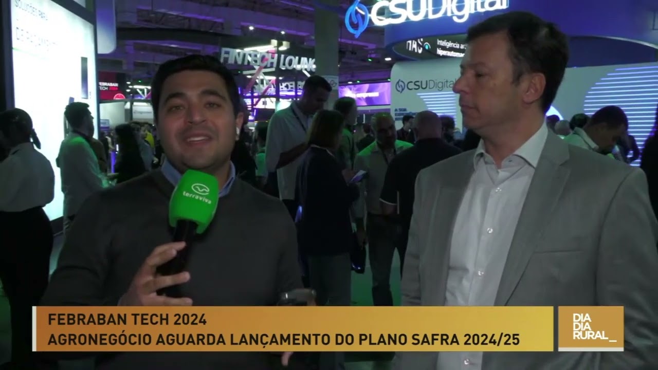 Febraban Tech 2024: Agronegócio aguarda lançamento do plano safra 2024/25