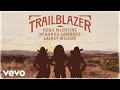Reba McEntire Miranda Lambert Lainey Wilson Trailblazer Official Audio