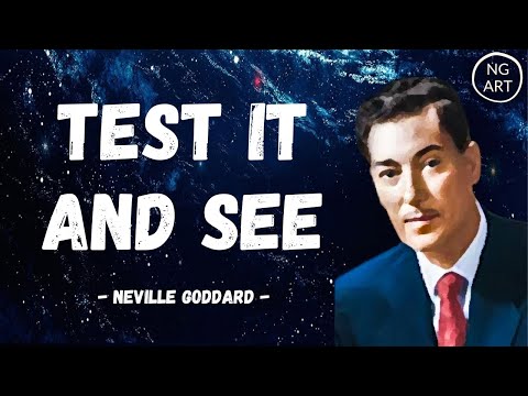 The moment you TEST it, You will KNOW... | Neville Goddard