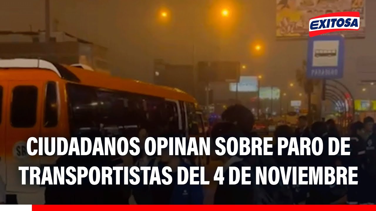 🔴🔵 Paro de transportistas: Ciudadanos opinaron sobre protesta convocada para el 4 de noviembre