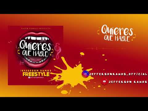 Jefferson Ramos - ¿Quieres que hable? Freestyle Audio oficial