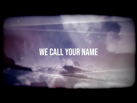 Thumbnail for We Call Your Name video