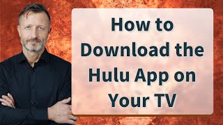 How to Download the Hulu App on Your TV