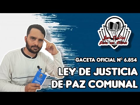 Ser Cultos Para Ser Libres T2-E2 Ley de Justicia de Paz Comunal