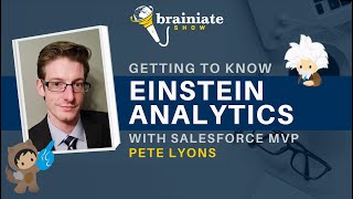 Getting to Know Einstein Analytics