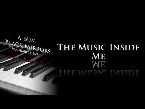 Vladimir Sterzer - The Music Inside Me (Black Mirrors)