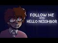FOLLOW ME AMV Hello Neighbor