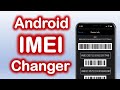 How To Change IMEI Number On Any Android Phone Step By Step Guide 2025