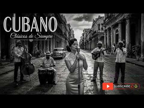 Boleros Cubanos de Amor y Recuerdos 💕 La Habana que Vive en el Corazón