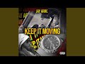 Keep It Moving
