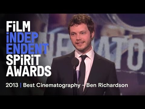 Ben Richardson - Best Cinematography - 2013 Film Independent Spirit Awards